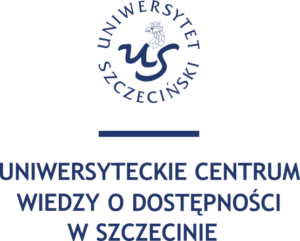 Uniwersytet Szczeciński Uniwersyteckie Centrum Wiedzy o Dostepności
